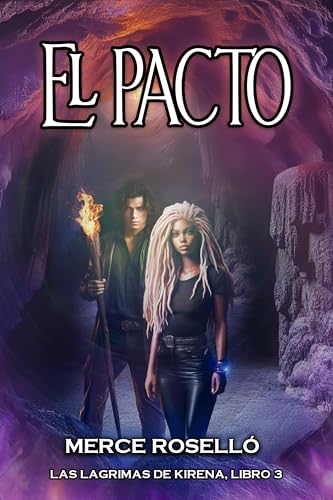 El PACTO (Lágrimas de Kirena nº 3) (Spanish Edition)