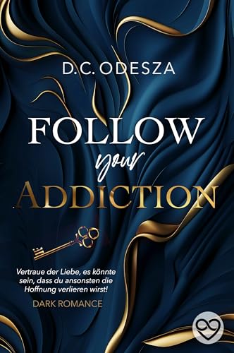 Follow your Addiction (Follow your ..., #3)