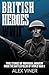 British Heroes of World War...