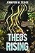 Theos Rising: An Urban Fantasy Adventure (Hidden Mythics Book 2)