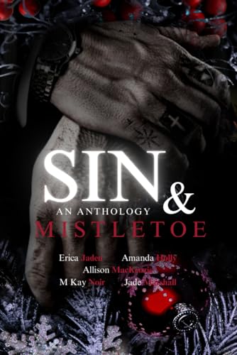 Sin & Mistletoe: An Anthology (Paperback)