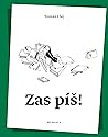 Zas píš!