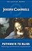 Pathways to Bliss by Joseph Campbell Pathways to Bliss by Joseph Campbell