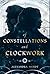 Of Constellations and Clockwork (The Stelnove Saga)