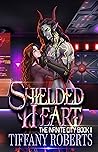 Shielded Heart (The Infinite City)