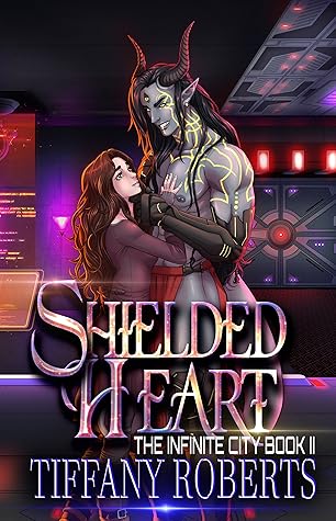 Shielded Heart (The Infinite City)