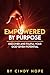 Empowered by Purpose : Disc...