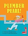 Plumber Pearl!