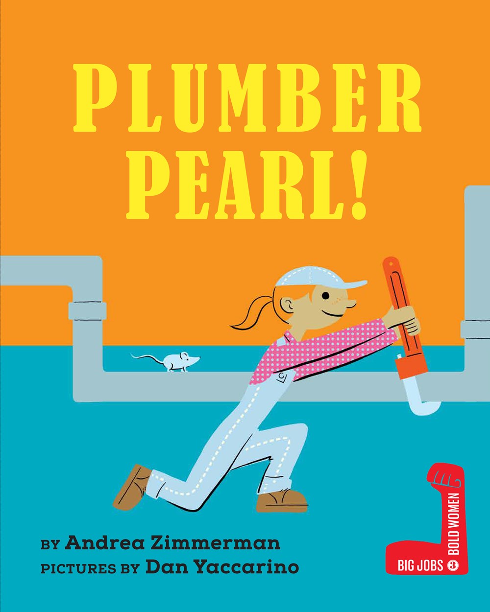 Plumber Pearl! (Big Jobs, Bold Women)