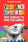 You Are Creative:...