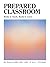 Prepared Classroom: Ready to Teach, Ready to Learn