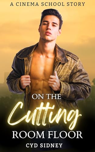 On The Cutting Room Floor (Cinema School #3)