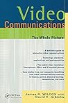 Video Communications: The Whole Picture