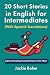 20 Short Stories in English for Intermediates (With Spanish Translations): Improve Reading Comprehension in Fun Way! (Intermediate English for Spanish Speakers)