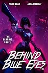 Behind Blue Eyes - The Graphic Novel Part 1 by Anna Mocikat