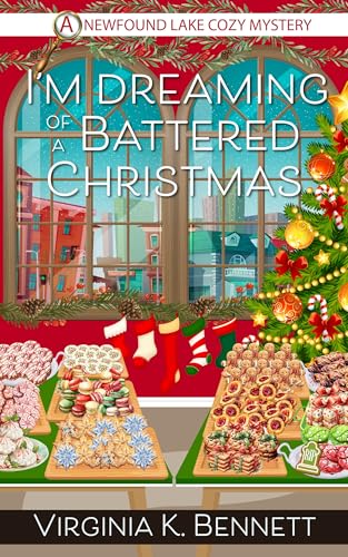 I'm Dreaming of a Battered Christmas (Newfound Lake Cozy Mystery #19)