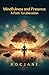 Mindfulness And Presence: A...