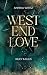 West End Love: Riley & Ellis (German Edition)