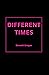 Different Times
