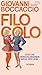 Filocolo: oder Die verschlungenen Wege der Liebe (Die Andere Bibliothek) (German Edition)