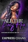 All the King's Men by Empress Chang