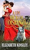 A un bacio di distanza by Elizabeth Kinsley