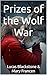 Prizes of the Wolf War (The...