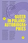 Queer in Poland: Autobiographies