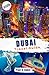 Dubai Travel Guide 2025: Ex...