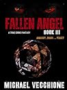 Fallen Angel III: Anarchy, Chaos....Peace?