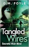Tangled Wires: Secrets that Bind
