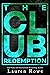 The Club: Redemption (The Club Trilogy Book 3)