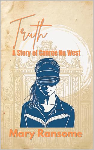 Truth : A Story of Canree Nu West (Kindle Edition)