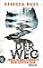 Der Weg: Jeder Schritt könn...