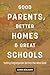 Good Parents, Better Homes, and Great Schools: Selling Segregation before the New Deal