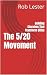 The 5/20 Movement: Building...