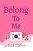 Belong to Me