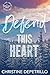 Defend This Heart by Christine DePetrillo