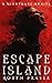 Escape Island by Robyn Fraser Escape Island by Robyn Fraser