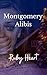 Montgomery Alibis: A second...