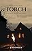 Torch: A Horror Short (Enfi...