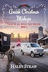 Amish Christmas Mishaps (Tales of an Amish Taxi Driver) Amish Christmas Mishaps (Tales of an Amish Taxi Driver)