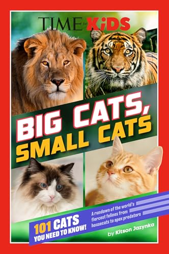 TIME for Kids: Big Cats, Small Cats: 101 Cats You Need to Know! (Kindle Edition)