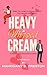 Heavy Whipped Cream: A Plus...