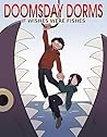 Doomsday Dorms: If Wishes Were Fishes (Vell Harlan and the Doomsday Dorms Book 2)