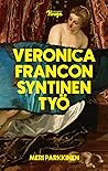 Veronica Francon syntinen työ Veronica Francon syntinen työ