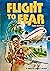 Flight to Fear