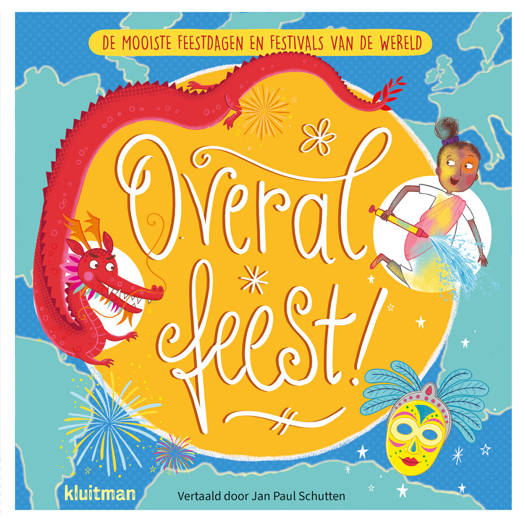 Overal feest! De mooiste feestdagen en festivals van de wereld