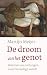 De droom van het genot. Waa...