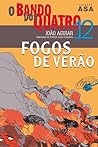 Fogos de Verão by João Aguiar